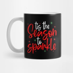 tis the season to sparkle Mug